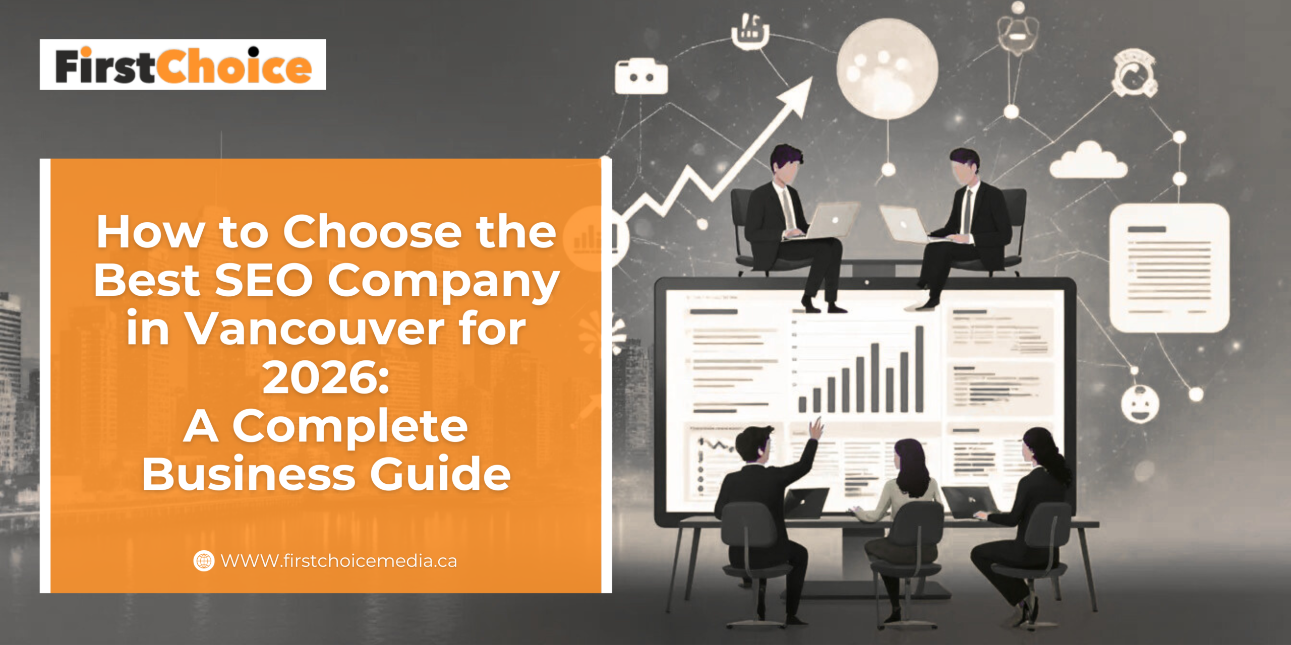 How to Choose the Best SEO Company in Vancouver for 2026: A Complete Business Guide