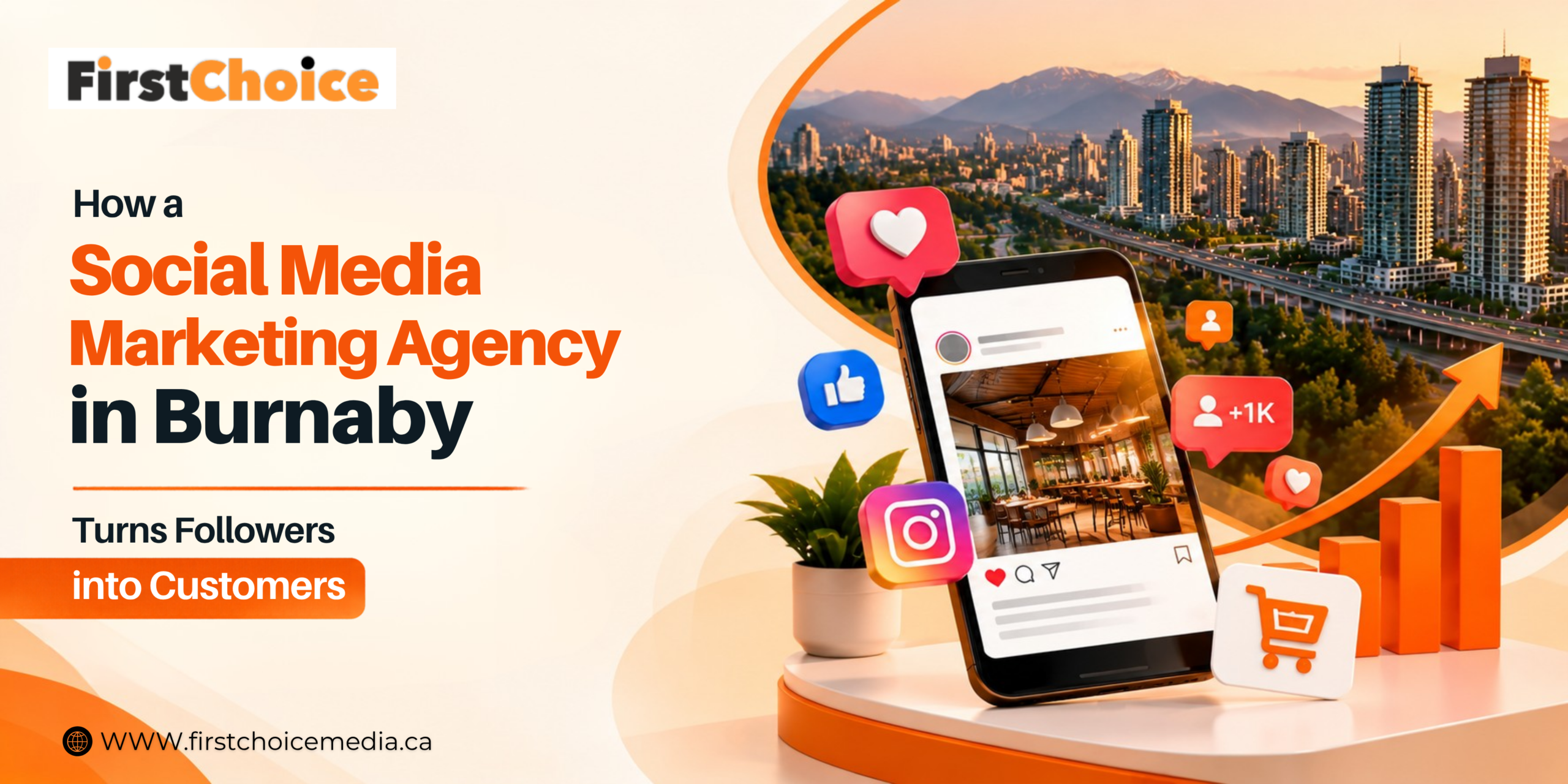 How a Social Media Marketing Agency in Burnaby Turns Followers into Customers